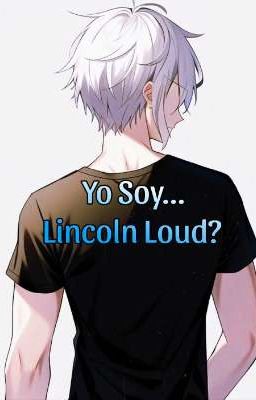 yo Soy...lincoln Loud?