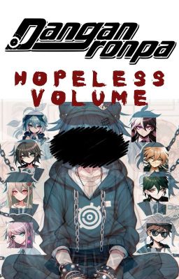 Danganronpa: Hopeless Volume
