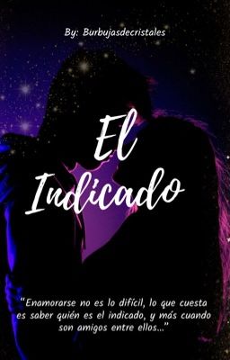 El Indicado | Romance+18