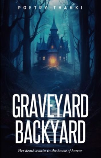 Graveyard, Backyard ✔️