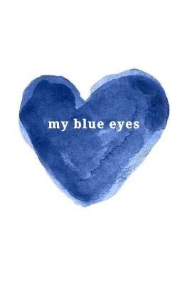 "my Blue Eyes "