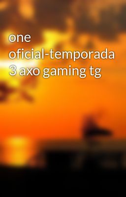 One Oficial-temporada 3 Axo Gaming Tg