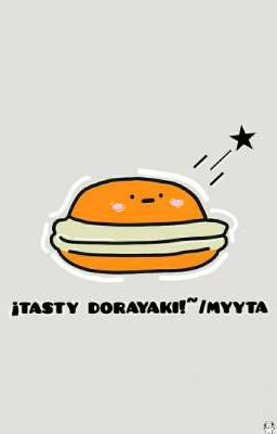 ¡tasty Dorayaki!~/myyta