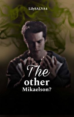 the Other Mikaelson? [1]