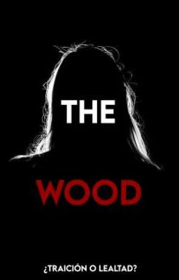 the Wood | Español