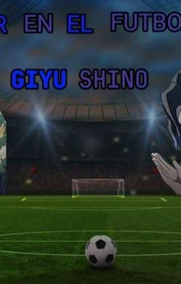 Amor en el Futbol Giyushino