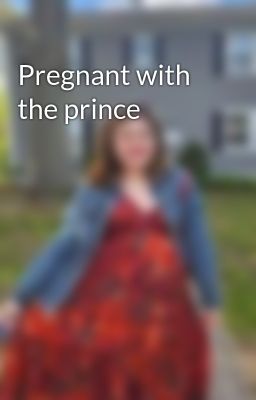 Pregnant With the Prince