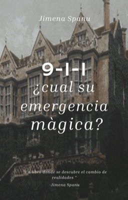 9-1-1 ¿cual Es Su Emergencia Mágica?