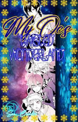 💙 my Oc's Twisted Wonderland 💙