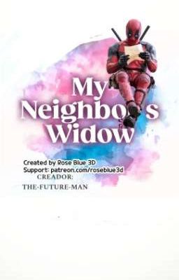 Deadpool en my Neighbor's Widow