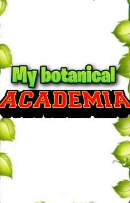 my Botanical Academia