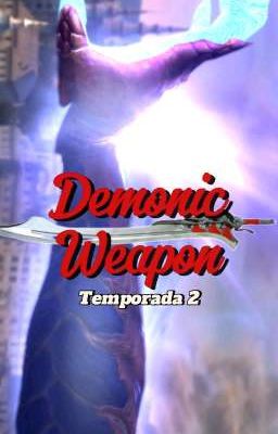Demonic Weapon Temporada 2