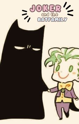 Joker And The Batfamily