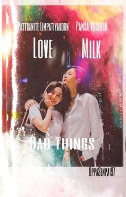 Bad Things - Ver. Milklove