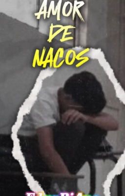 Amor De Nacos 