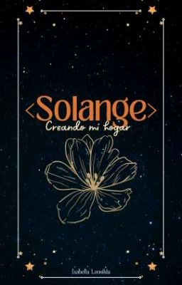 Solange: Creando Mí Hogar.