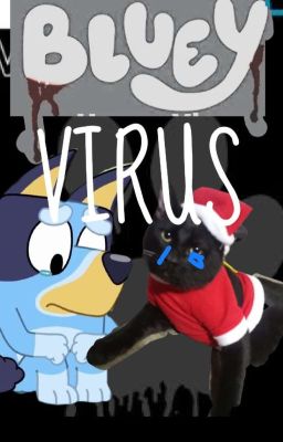 Bluey Virus
