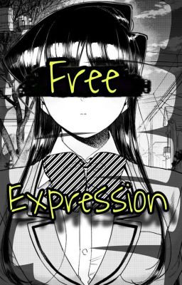 Free Expression 𓃠(komi san no Pued...