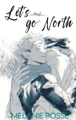 Let's go North |goyuu|