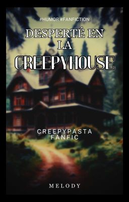 Despert en la Creepyhouse