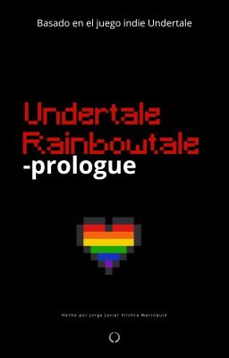 Undertale Rainbowtale -prologue