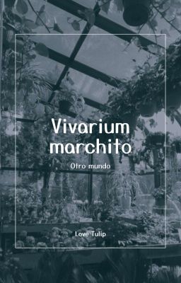 Vivarium Marchito