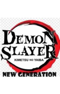 Demon Slayer: new Generation