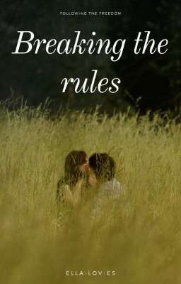 Breaking the Rules