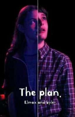 the Plan | Byler and Elmax |