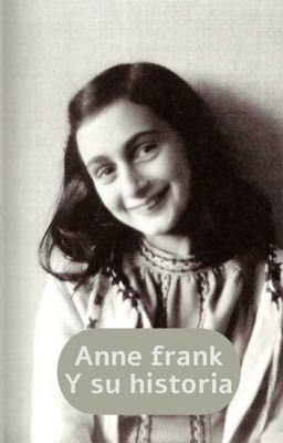 Anne Frank y su Historia
