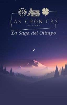 Las Crónicas De Tique: La Saga Del Olimpo
