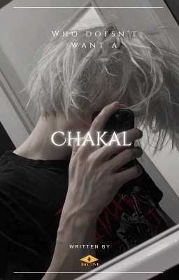 Who Doesn't Want A Chakal? ||• Shigadabi