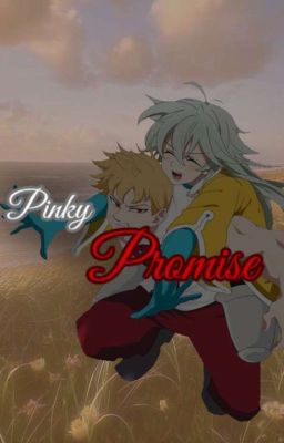 Pinky Promise // Lancelot x Tristán