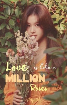 "love is Like a Million Roses" ー Sa...