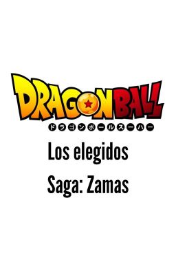 Dragon Ball los Elegidos Saga: Zamas
