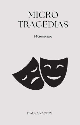 Micro Tragedias