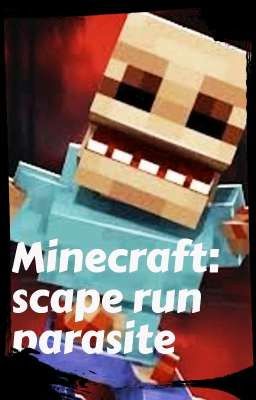 Minecraft: Scape run Parasite