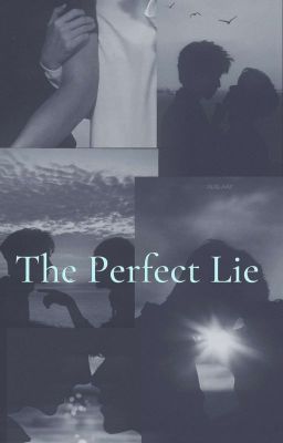 the Perfect lie