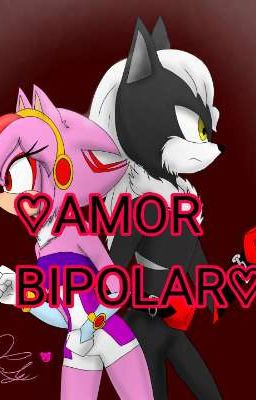• Amor Bipolar •