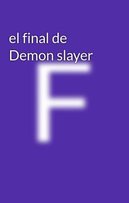 el Final de Demon Slayer