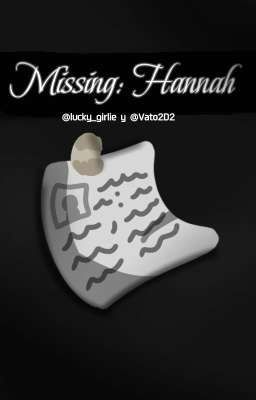 Missing : Hannah