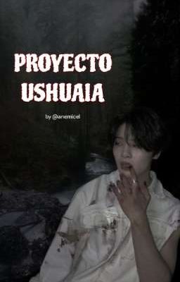 Proyecto Ushuaia || Hyunin
