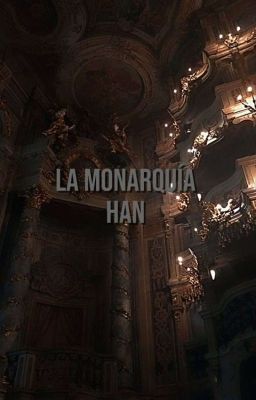 La Monarquía Han