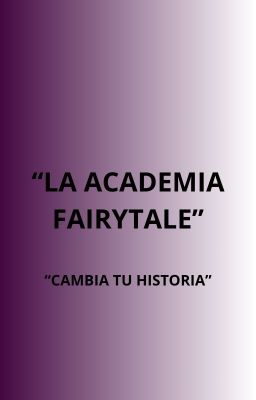 "la Academia Fairytale"