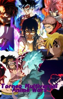 El Torneo Multiversal-anime Wars