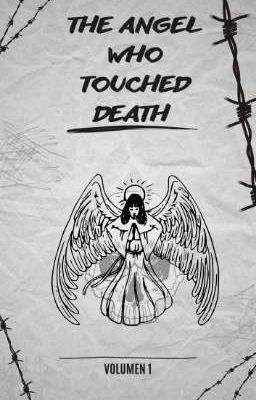 the Angel who Touched Death [vol No...