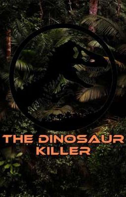 the Dinosaur Killer