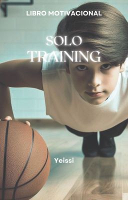 Solo Training \