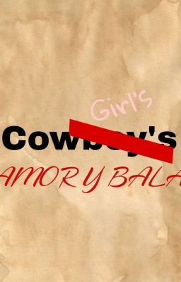 Cowgirl's, Amor Y Bala.