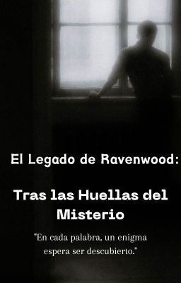 El Legado De Ravenwood: Tras Las Huellas Del Misterio